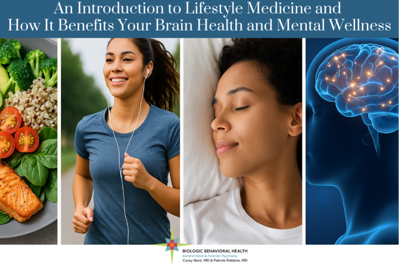 An Introduction to Lifestyle Medicine and How It Benefits Your Brain Health and Mental Wellness