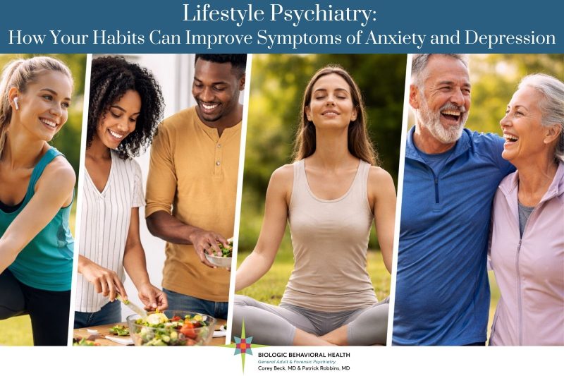 Lifestyle Psychiatry How Your Habits Can Improve Symptoms of Anxiety and Depression